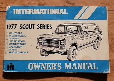 1977 International Scout Series Owner's Manual • $27.99