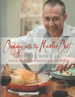 Michel Roux Jr SIGNED Cooking With The Master Chef French Cuisine Gavroche Cook • £24.99