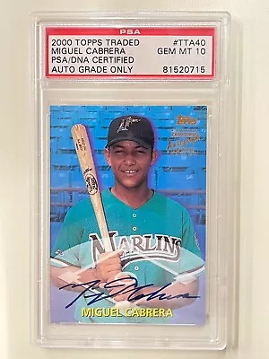 2000 Toppr Traded Rookie Autograph RC Auto Miguel Cabrera PSA 10 AG • $4999.78