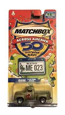 NEW MATCHBOX Car Across America 50th Birthday Maine 1956 Ford Pick Up Truck • $8.99