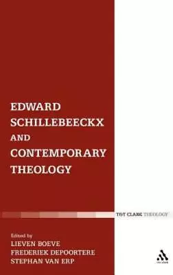 Edward Schillebeeckx And Contemporary Theology • $212.75