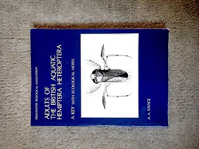 Adults Of The British Aquatic Hemiptera Heteroptera By A. A. Savage (updated) • £36