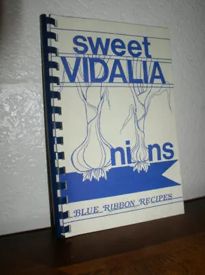 Sweet Vidalia Onions: Blue Ribbon Recipes - 9780961431815 Rogers Spiral-bound • $4.49