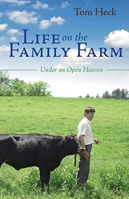 £12.57 • Buy Life On The Family Farm: Under An Open Heaven By Tom Heck