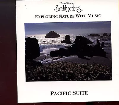 Dan Gibson's Solitudes / Pacific Suite - MINT • £20