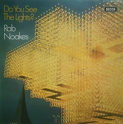 Rab Noakes - Do You See The Lights? (LP) • £64