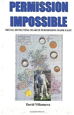Permission Impossible Metal Detecting Search Permission Made Easy • £7.87