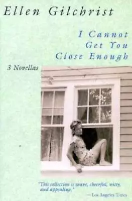 I Cannot Get You Close Enough: Three Novellas - Paperback - GOOD • $3.99