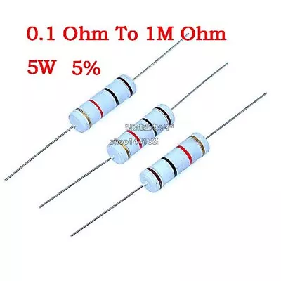 5W Carbon Film Resistors 5% Resistor Full Range Available 0.1 Ohm To 1M Ohm • $3.33