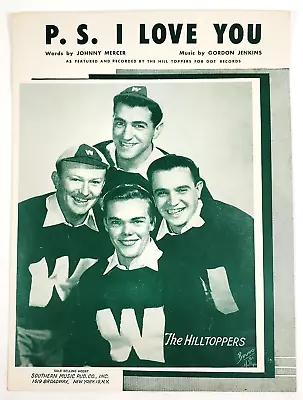 1953 P. S. I Love You Sheet Music Johnny Mercer Gordon Jenkins The Hilltoppers • $7.49