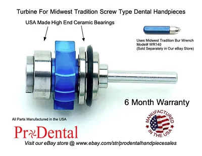 Turbine For Midwest Tradition Screw Type Dental Highspeed Handpieces • $49