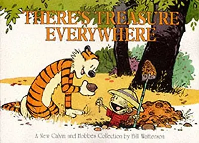 £4.09 • Buy There's Treasure Everywhere: Calvin & Hobbes Series: Book Fifteen (Calvin And Ho