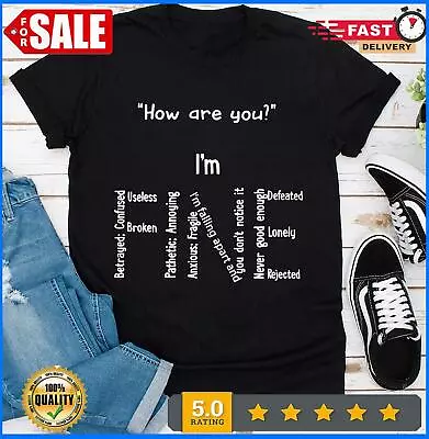 How Are You I'm Fine Shirt Suicide Prevention Awareness Shirt Mental Health • $16.99