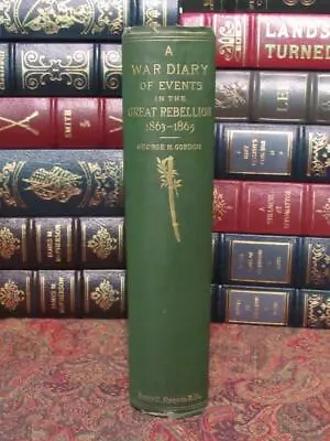 A WAR DIARY OF EVENTS OF THE WAR OF THE GREAT REBELLION - 2nd MASSACHUSETTS • $125