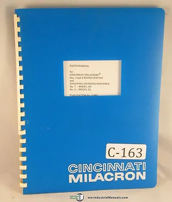 Cincinnati Milacron 1 And 2 Micro-Centric Grinding Machine Parts Manual • $155