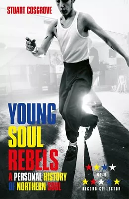 £6.99 • Buy Young Soul Rebels: A Personal History Of Northern Soul, Stuart Cosgrove, NewBook