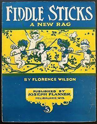 RAGTIME Sheet Music FIDDLE STICKS RAG By Florence Wilson ~ Milwaukee 1910 • $22