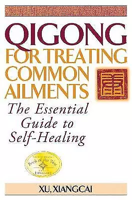 Qigong For Treating Common Ailments - 9781886969704 • £11.55