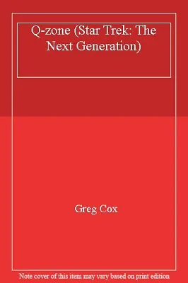 Q-zone (Star Trek: The Next Generation) By Greg Cox • £3.07