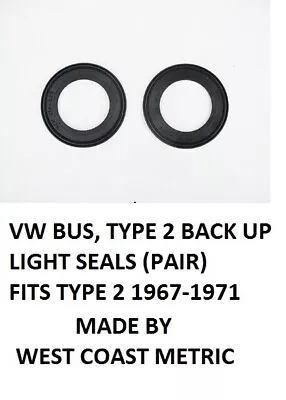 Vw Bus Round Back Up Lite Lens Seals 1967-1971  211-323 • $13.95