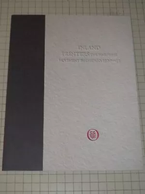 INLAND PRINTERS: THE FINE PRESS MOVEMENT IN CHICAGO By Susan F. Rossen & Paul • $28.95