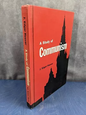 A Study Of Communism - J. Edgar Hoover 1962 - No DJ Edition - VG+ • $17.40