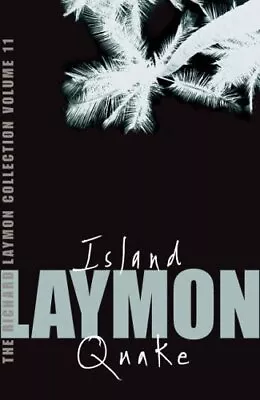 The Richard Laymon Collection:   Island   AND   Quake   V. 11 By • $42.46