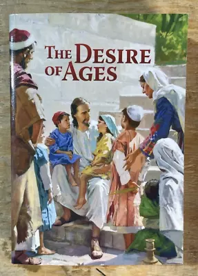 THE DESIRE OF AGES ILLUSTRATED By Ellen G. White **Mint Condition** • $14