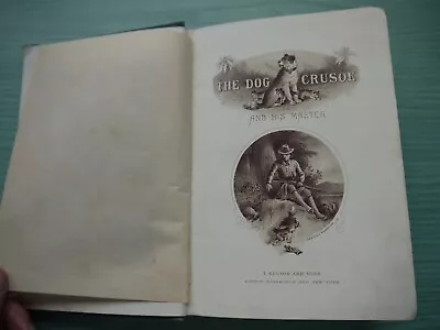 THE DOG CRUSOE & HIS MASTER By R.M. BALLANTYNE H/BACK 1890 EDITION ILLUST • £2.50