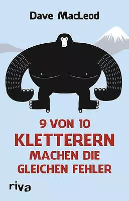 9 Von 10 Kletterern Machen Die Gleichen Fehler Dave MacLeod • £14.40