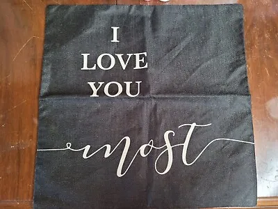 Lot Of 2 Throw Pillow Covers 18 X 18 I Love You Most And Plain Beige Bottom Zip • $10