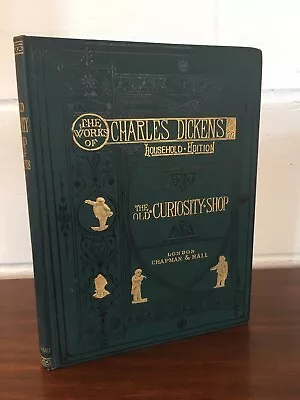 The Old Curiosity Shop Charles Dickens Chapman & Hall 'Household Edition' • £8