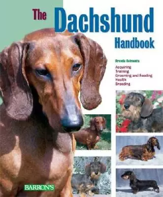 The Dachshund Handbook (Barrons Pet Handbooks) - Paperback - GOOD • $3.81