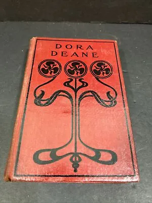 Dora Deane Or The East India Uncle Mrs. Mary J. Holmes ~1904 (K0622) • $9.97