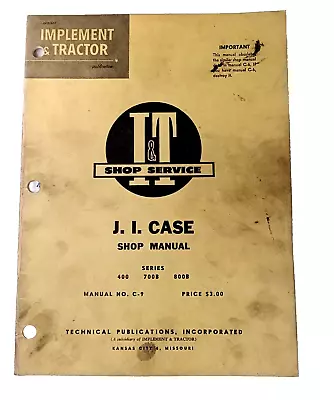 I&T Service J.I. CASE Tractor Illustrated Shop Manual C-9 Series 400 700B 800B • $17.99