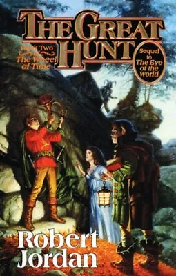 The Great Hunt (The Wheel Of Time Book 2) By Robert Jordan • $82.50