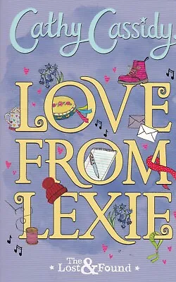 Love From Lexie By Cathy Cassidy (Paperback) NEW Book • £4.99