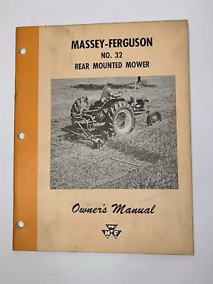 Original Vintage MASSEY FERGUSON NO 32 Rear Mounted Mower Owner's Manual (44) • $25