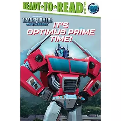 It's Optimus Prime Time!: �Ready-To-Read Level 2 �(Tran - Paperback NEW Michaels • £6.22