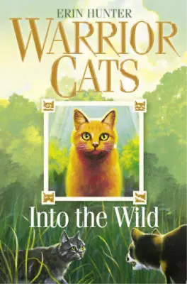 Warrior Cats (1) - Into The Wild Erin Hunter Used; Good Book • £3.54