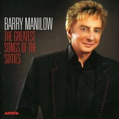 £2.28 • Buy Barry Manilow : The Greatest Songs Of The Sixties CD (2006) Fast And FREE P & P