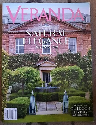 VERANDA MAGAZINE March April 2022 NATURAL ELEGANCE Inside & Out Issue • $10.90