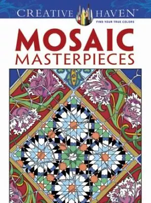 Creative Haven Mosaic Masterpieces Coloring Book (Creative Haven Coloring Books) • $4.58