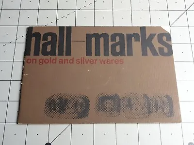 Hall Marks On Gold And Silver Wares Goldsmiths 1963 Paperback Book • £16.20