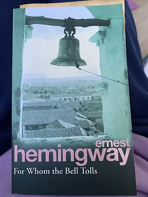 £2.50 • Buy For Whom The Bell Tolls By Ernest Hemingway (Paperback, 1992)