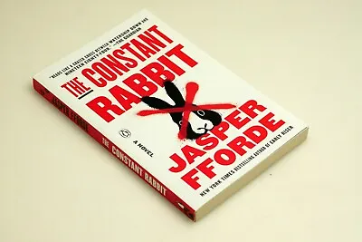 The Constant Rabbit By Jasper Fforde - Signed And Dedicated (USA Edition) • £7.50