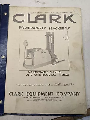 Clark Powrworker Stacker “d” Maintenance Manual Parts Book List 1963 Fork • £62.66
