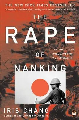 The Rape Of Nanking: The Forgotten Holocaust Of World War II By  • $5.68