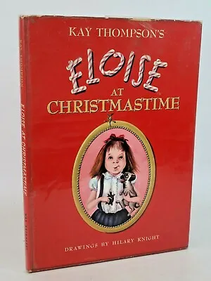 Eloise At Christmastime By Kay Thompson / Hilary Knight 1959 1ST HCDJ  • $22.83