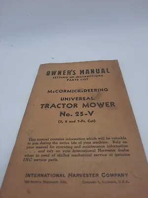 VINTAGE McCORMICK-DEERING OWNERS MANUAL UNIVERSAL TRACTOR MOWER NO. 25-V • $9.95